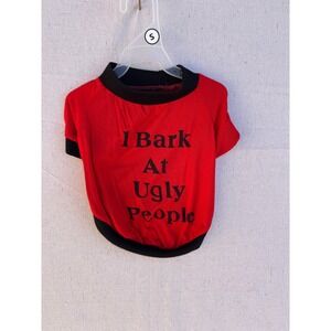 I Bark At Ugly People Funny Red Dog Shirt Small Graphic Pet Tee Black Trim